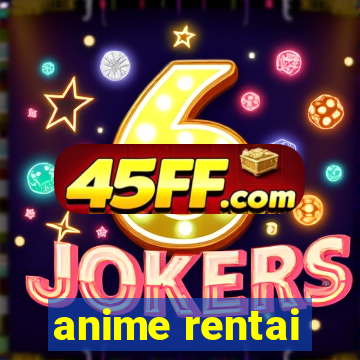 anime rentai